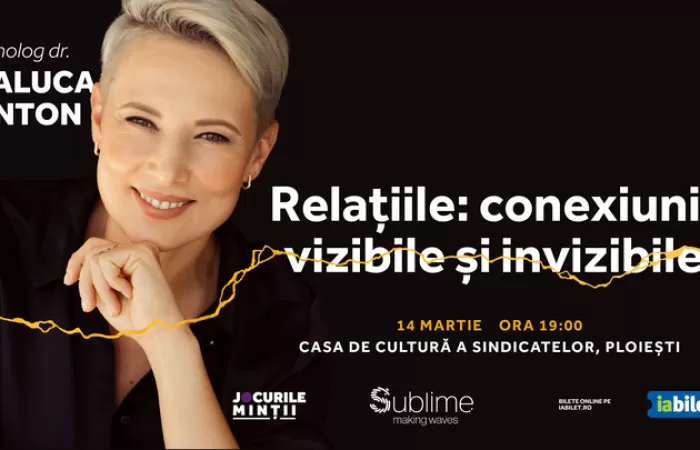 7-Ploiesti--Conferinta-Raluca-Anton---Relațiile--conexiuni-vizibile-și-invizibile