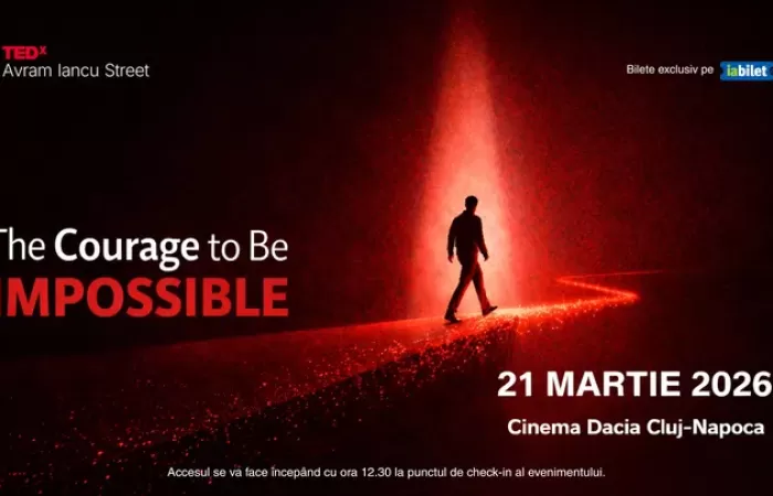 1-Cluj-Napoca--TEDxAvram-Iancu-Street---The-Courage-to-Be-IMPOSSIBLE