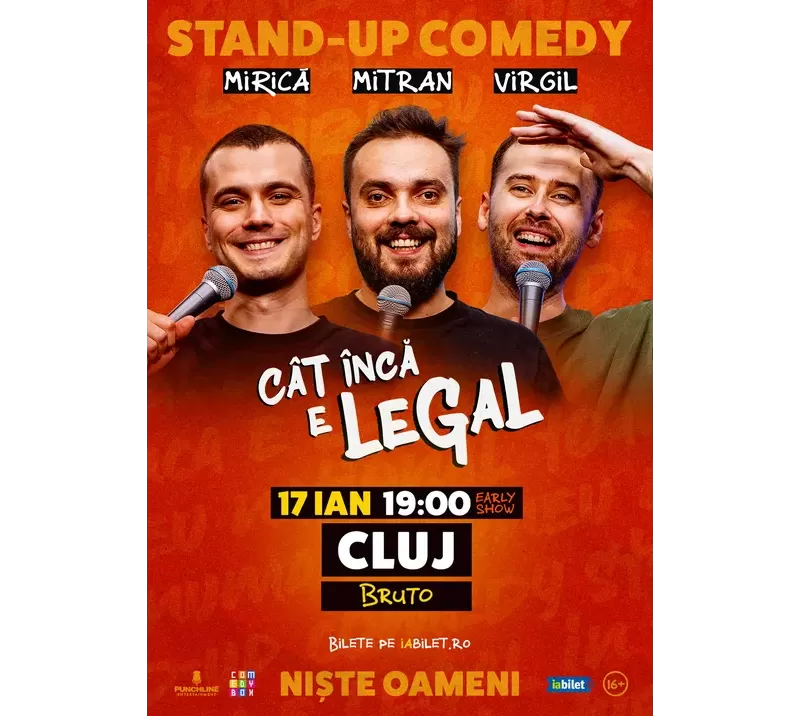 Cluj-Napoca: Stand-up Comedy cu Sergiu Mirică, Virgil Ciulin și Dragoș Mitran | Niște Oameni | Cât încă e legal-1