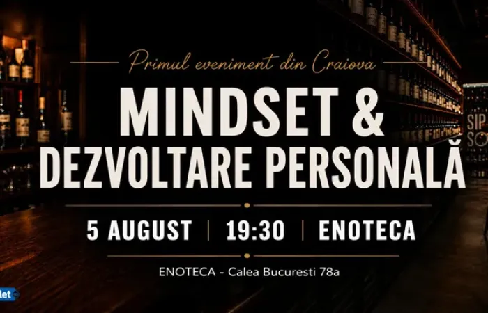 2-Craiova--Dezvoltare-•-Networking-•-Degustare---Mindset-si-Dezvoltare-Personala