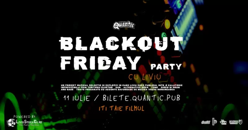 Blackout Friday Party w/ Liviu -1