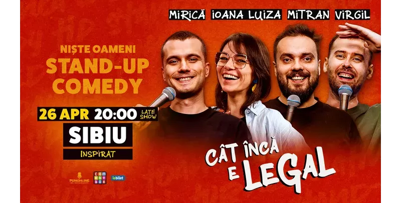 Sibiu: Stand-up Comedy cu Sergiu Mirică, Ioana Luiza, Virgil Ciulin și Dragoș Mitran | Niște Oameni | Cât încă e legal-1