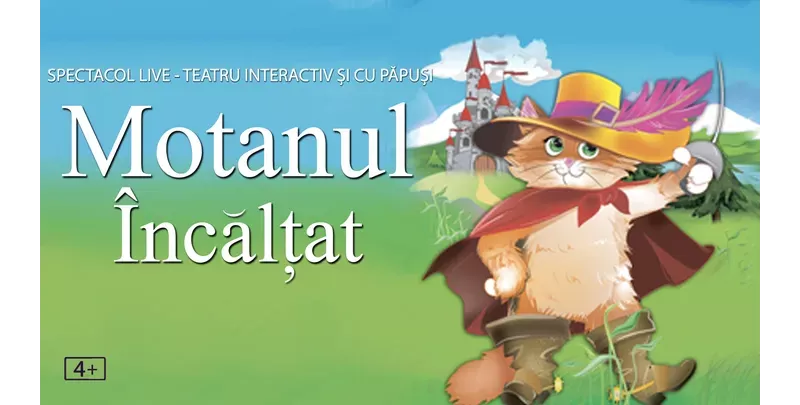 Motanul încălțat  - teatru interactiv pentru copii @ Clubul Țăranului – La Mama-1