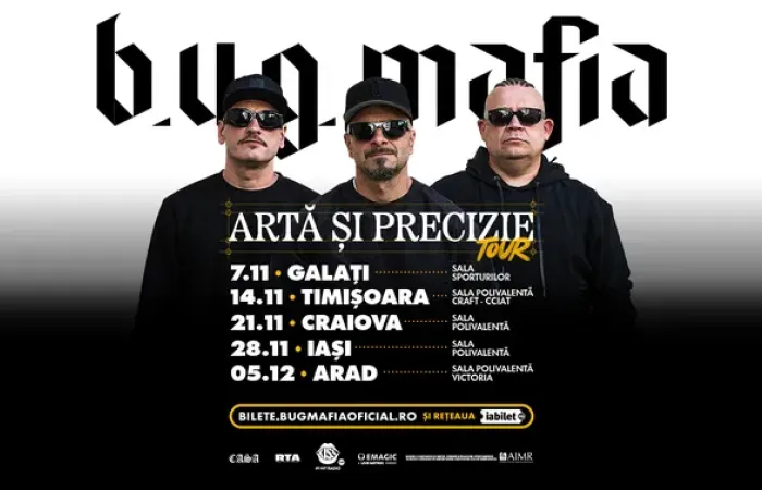 13-Galați--B-U-G--MAFIA---Arta-si-Precizie-Tour
