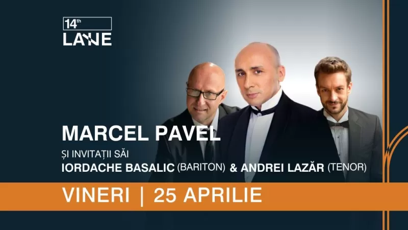 Marcel Pavel și invitații săi, Iordache Basalic (bariton) & Andrei Lazăr (tenor) -1