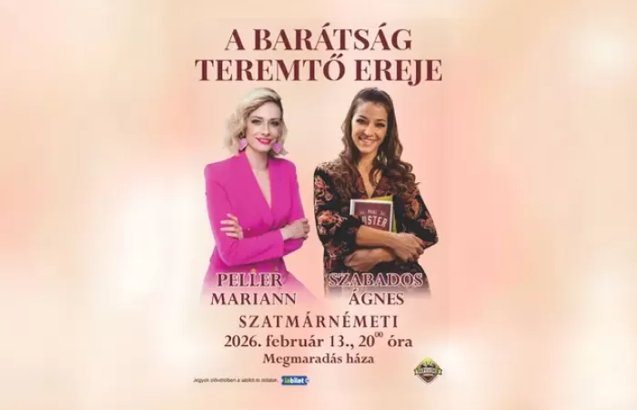 9-Satu-Mare--Peller-Mariann-si-Szabados-Ági---A-baratsag-teremtő-ereje