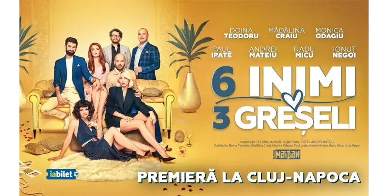 Cluj-Napoca: 6 Inimi, 3 Greșeli - Premiera-1
