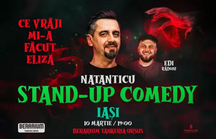 1-Iasi--Stand-Up-Comedy-cu-Natanticu-și-Edi-Radoiu---CE-VRAJI-MI-A-FACUT-ELIZA