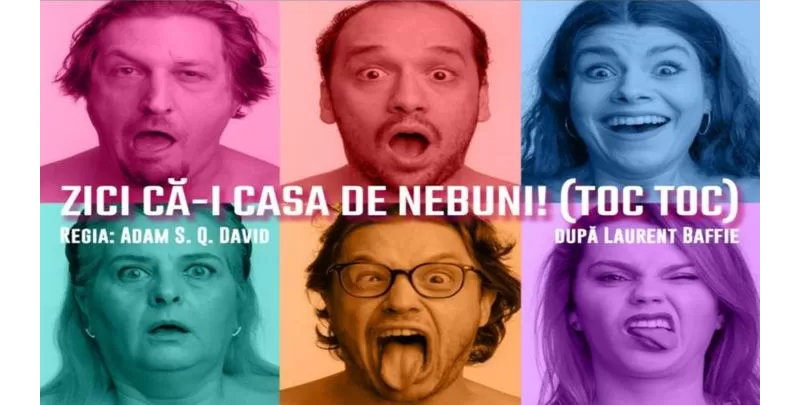 Zici că-i casa de nebuni! (Toc Toc) după Laurent Baffie-1