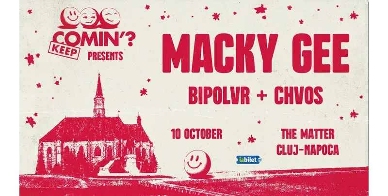 Cluj-Napoca: Macky Gee x Keep Comin'-1