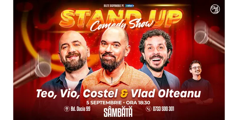 Stand-up Comedy cu Teo, Vio, Costel & Vlad Olteanu la Club 99 | Show 1-1