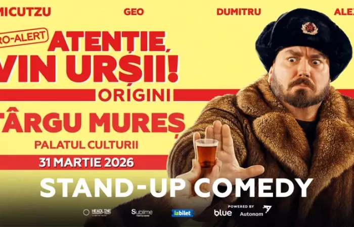 2-Targu-Mureș--Stand-up-Comedy-cu-Micutzu--Geo-Adrian--George-Dumitru-si-Alex-Ionita---RO-ALERT----Atentie--vin-ursii-