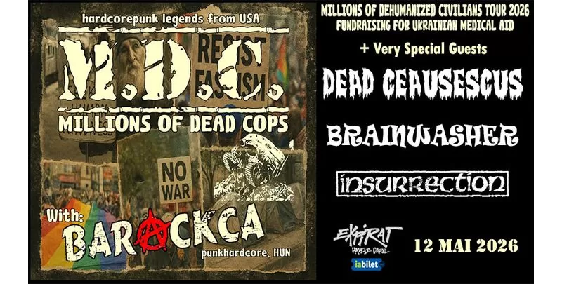 M.D.C (US), BARACKCA (HU), DEAD CEAUSESCUS  + Special Guests • Millions of Dehumanized Civilians Tour 2026-1