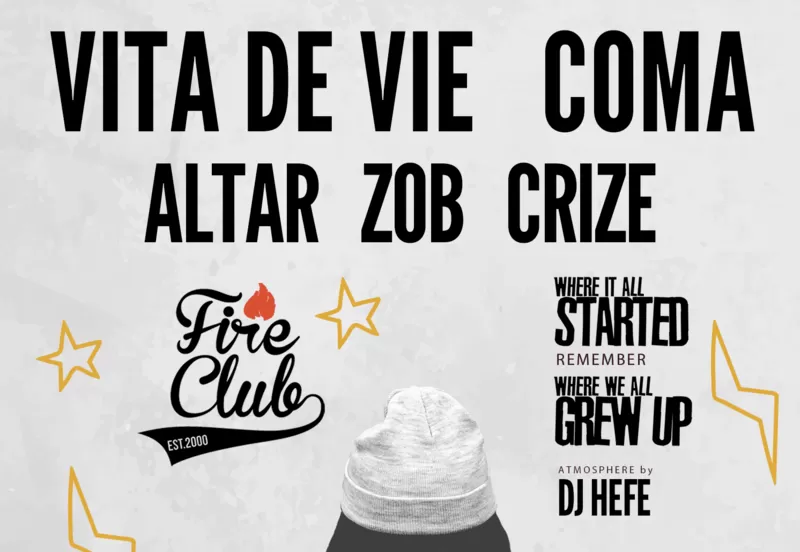 Fire Club: Coma, Vița de Vie, Altar, Zob și Crize #WhereWeAllGrewUp -1
