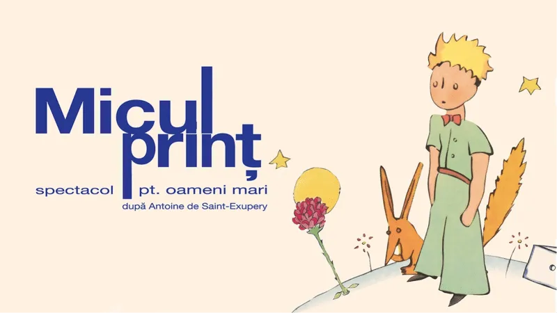 Micul Prinț – spectacol pentru oameni mari-1