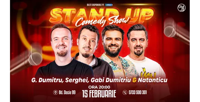 Stand-up Comedy cu George Dumitriu, Serghei, Gabi Dumitriu & Natanticu la Club 99-1