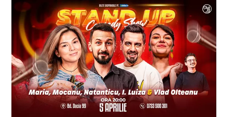 Stand-up Comedy cu Maria Popovici, Mocanu, Natanticu, Ioana Luiza - Vlad Olteanu la Club 99-1