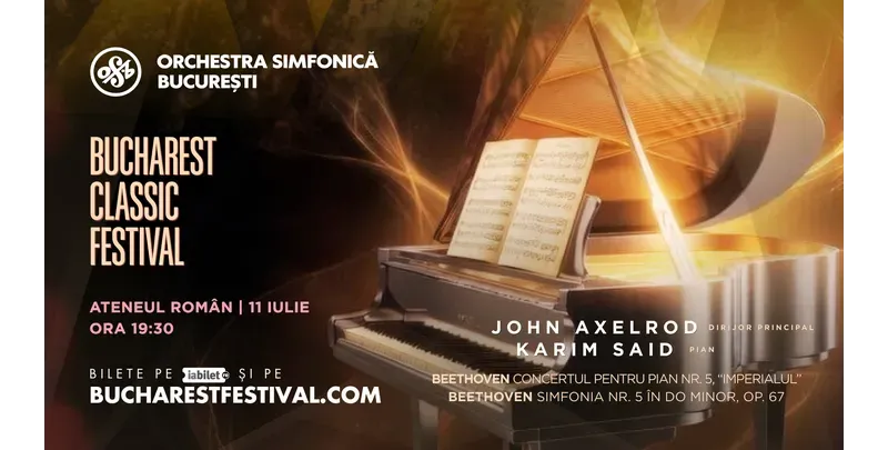 Bucharest Classic Festival: Beethoven, Orchestra Simfonică București, Karim Said, John Axelrod-1