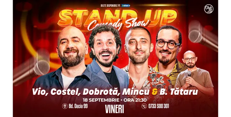 Stand-up Comedy cu Vio, Costel, Dobrotă, Mincu & Bogdan Tătaru la Club 99 | Show 2-1