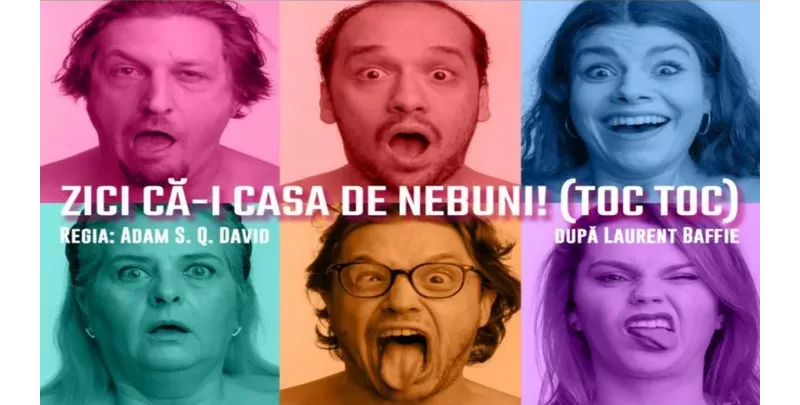 Zici că-i casa de nebuni! (Toc Toc) după Laurent Baffie-1