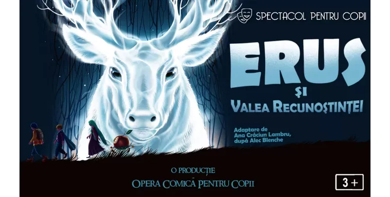 Erus și Valea Recunoștinței - spectacol proiectat @ Happy Cinema din Colosseum Mall-1