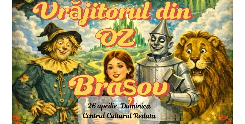 Brasov - Vrăjitorul din Oz-1