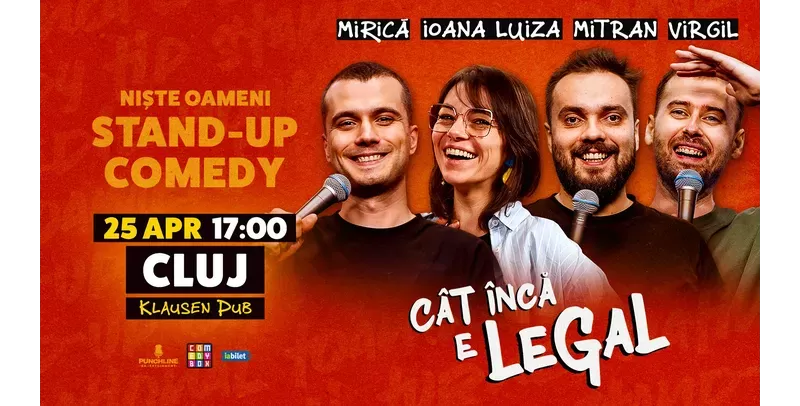 Cluj-Napoca: Stand-up Comedy cu Sergiu Mirică, Ioana Luiza, Virgil Ciulin și Dragoș Mitran | Niște Oameni | Cât încă e legal-1