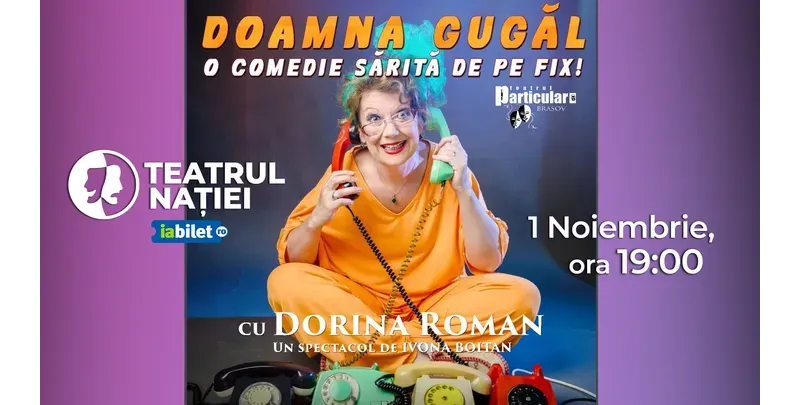 Ploiești: Teatru ~ Doamna Gugăl-1
