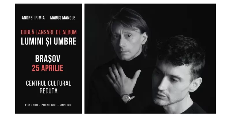 Brasov: Andrei Irimia x Marius Manole - Dublă lansare de album | Lumini și Umbre-1