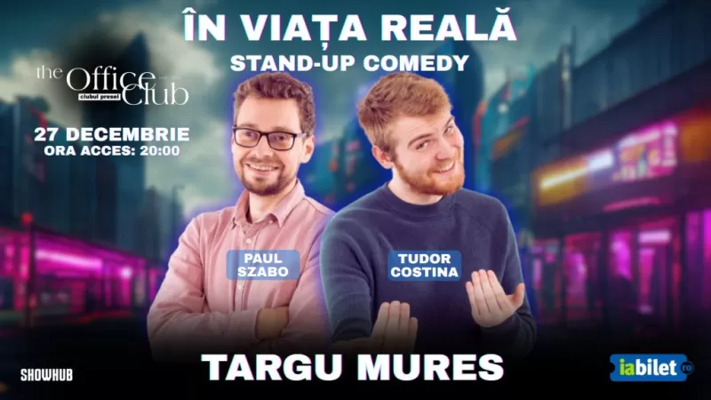 Stand-Up Comedy “În viața reală” -1
