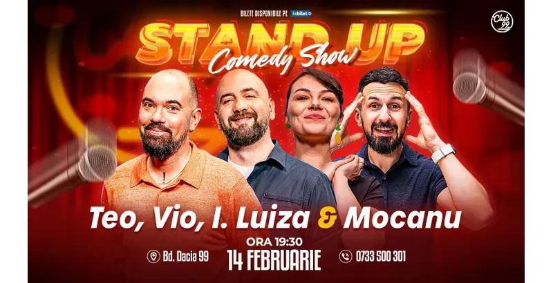 Stand-up Comedy cu Teo, Vio, Ioana Luiza & Mocanu la Club 99-1