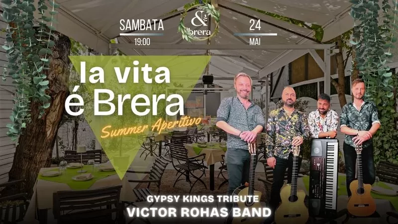 Gypsy Kings Tribute by Victor Rohas Band • La Vita e Brera • Summer Aperitivo -1
