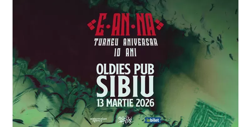 Sibiu: E-AN-NA • Turneu aniversar 10 ani-1