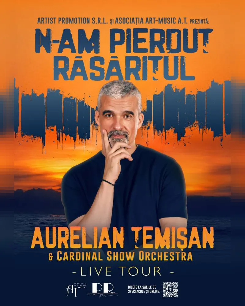 N-AM PIERDUT RĂSĂRITUL – AURELIAN TEMISAN LIVE TOUR – Ploiesti-1