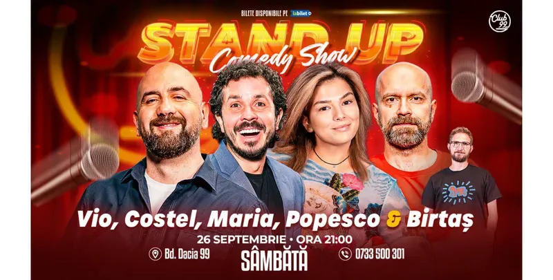 Stand-up Comedy cu Vio, Costel, Maria Popovici, Cristi Popesco & Birtaș la Club 99 | Show 2-1