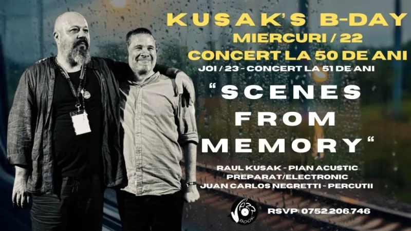 Kusak’s B-day – concert la 50 de ani – “Scenes from memory” -1