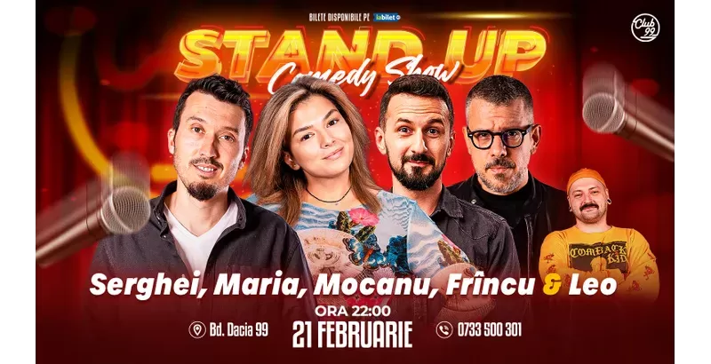 Stand-up Comedy cu Serghei, Maria Popovici, Mocanu, Frîncu - Leo la Club 99-1