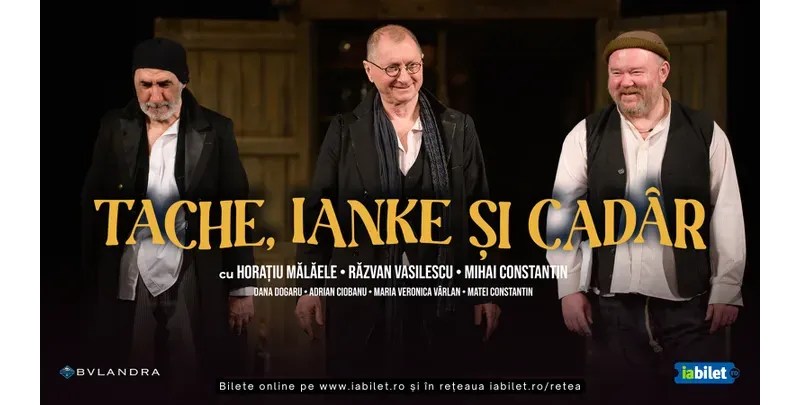 Tache, Ianke si Cadâr - Spectacol Aniversar Horaţiu Mălăele-1