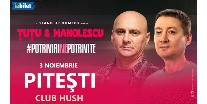 Pitesti: Stand-up Comedy - Dan Tutu si Cristi Manolescu-1
