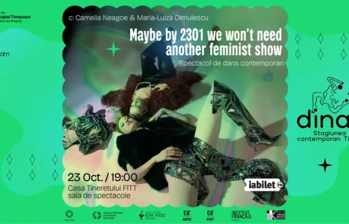 11-Timisoara--Dans-contemporan--Maybe-by-2301--we-won-t-need-another-feminist-show