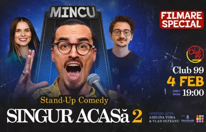 22-Singur-Acasa-2---Stand-Up-Comedy-cu-Mincu-la-Club99