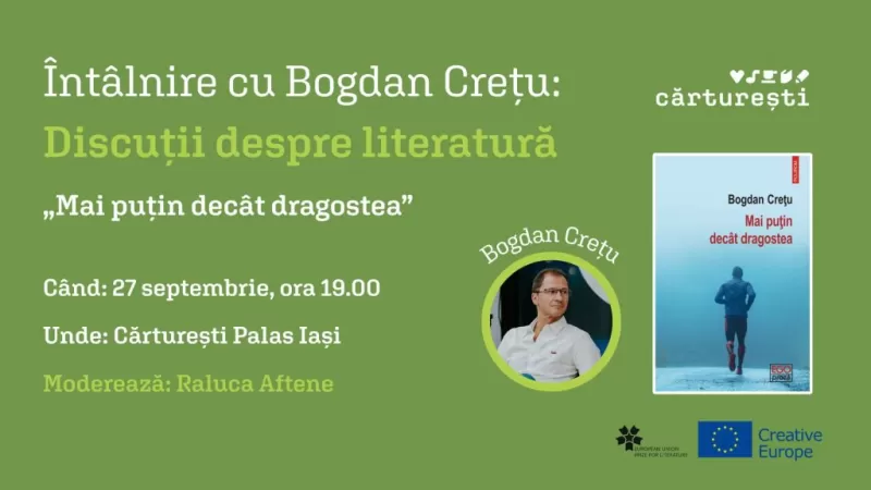 Întâlnire cu Bogdan Crețu | „Mai puțin decât dragostea” -1