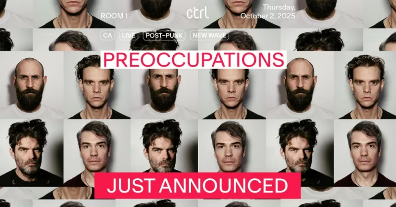 ctrl live: Preoccupations [CA] -1