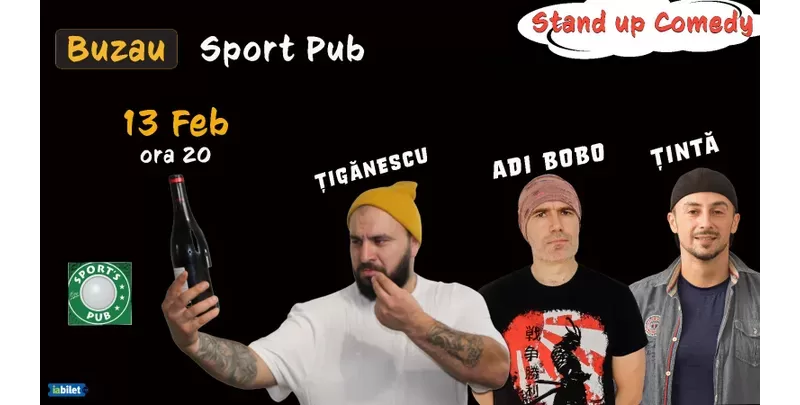 Buzau: Stand Up Comedy cu Tinta , Bobo si Tiganescu-1