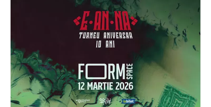 Cluj-Napoca: E-AN-NA • Turneu aniversar 10 ani-1