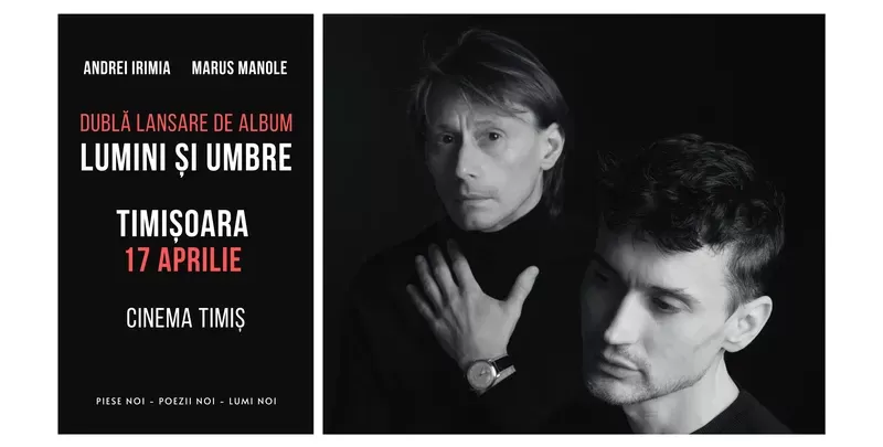 Timisoara: Andrei Irimia x Marius Manole - Dublă lansare de album | Lumini și Umbre-1