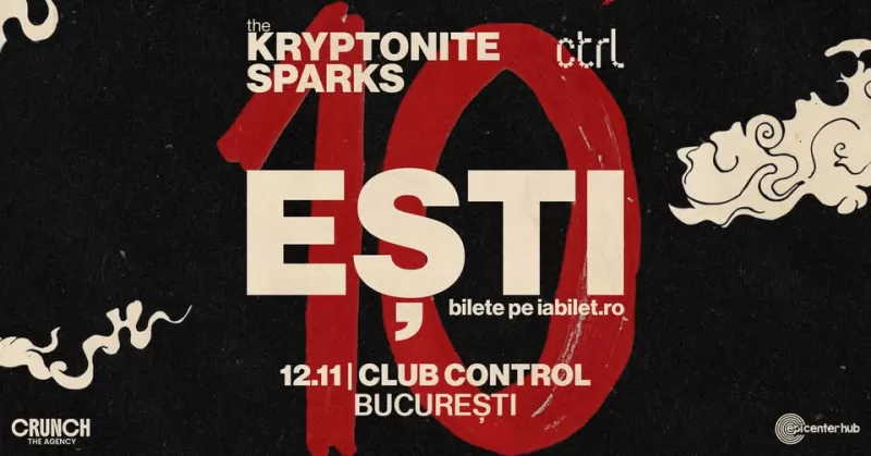 The Kryptonite Sparks – 10 ani de „EȘTI” · Concert aniversar -1