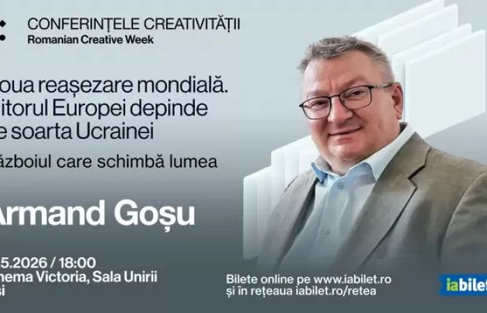 10-Iasi--Noua-reașezare-mondiala--Viitorul-Europei-depinde-de-soarta-Ucrainei---Armand-Goșu