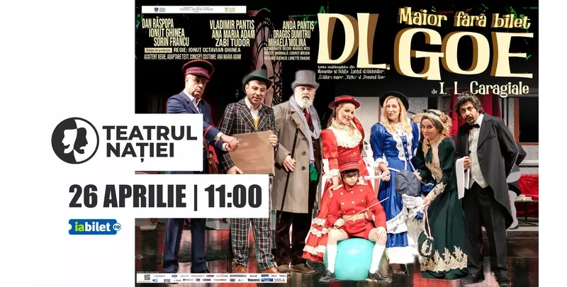 Ploiești: Teatru - DL Goe — Maior fără bilet-1