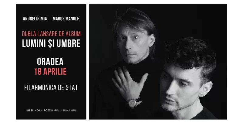 Oradea: Andrei Irimia x Marius Manole - Dublă lansare de album | Lumini și Umbre-1